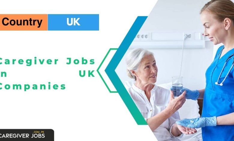 Caregiver Jobs in UK Companies