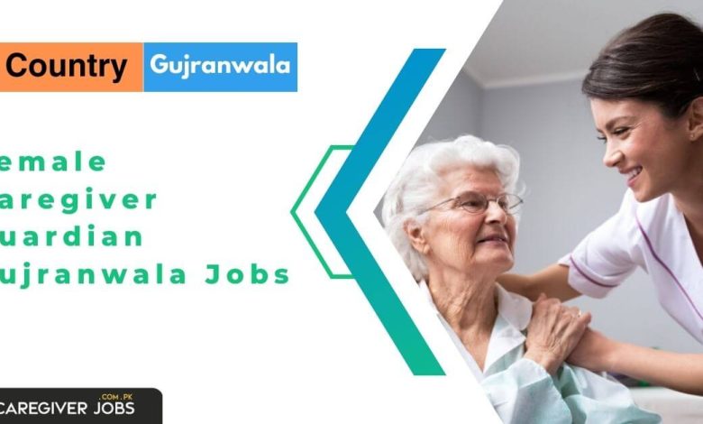 Female Caregiver Guardian Gujranwala Jobs