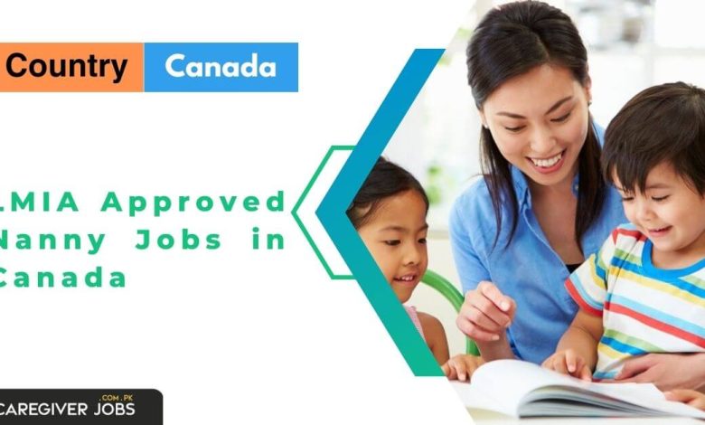 LMIA Approved Nanny Jobs in Canada