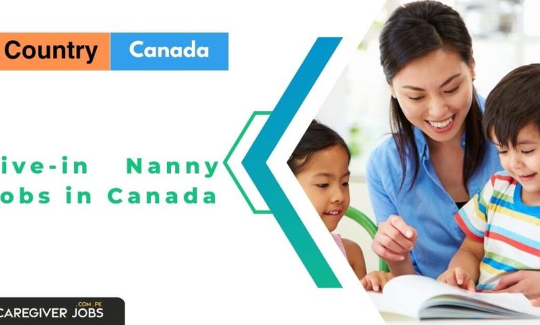 Live-in Nanny Jobs in Canada