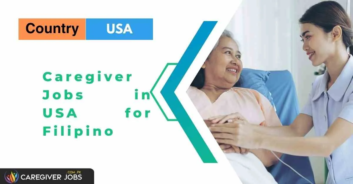 Caregiver Jobs in USA for Filipino 2024 - Apply Now