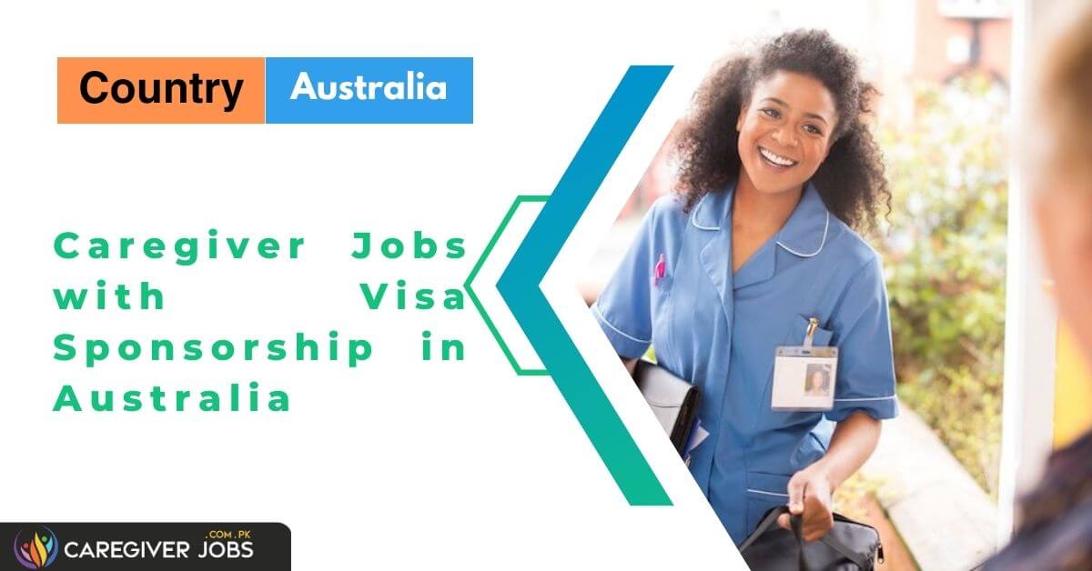 caregiver-jobs-with-visa-sponsorship-in-australia-2024