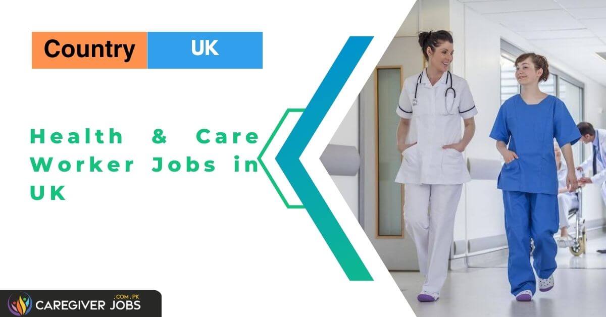 Health Care Worker Jobs In UK 2024 Visa Sponsorship   Health Care Worker Jobs In UK 