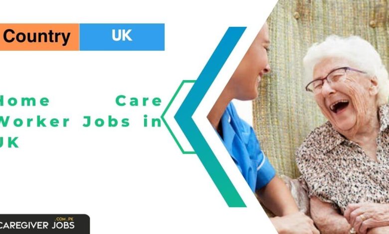 Home Care Worker Jobs in UK