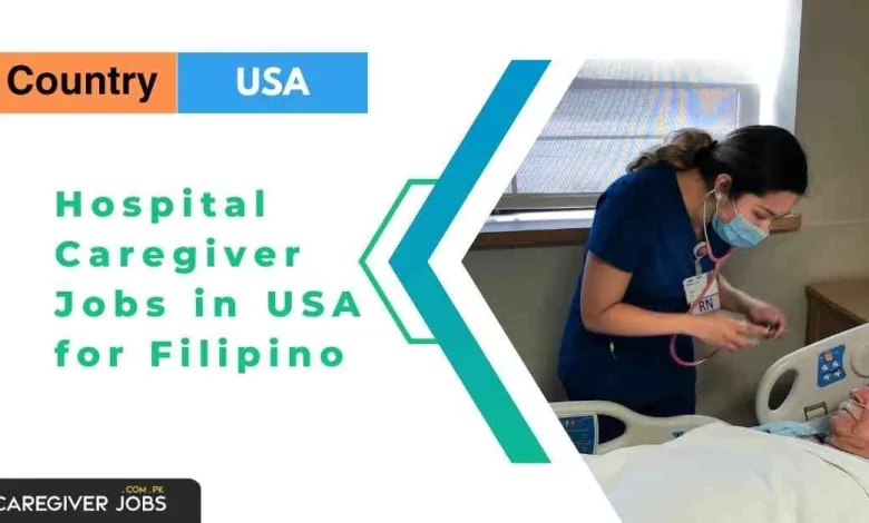 Photo of Hospital Caregiver Jobs in USA for Filipino 2024 – Apply Now