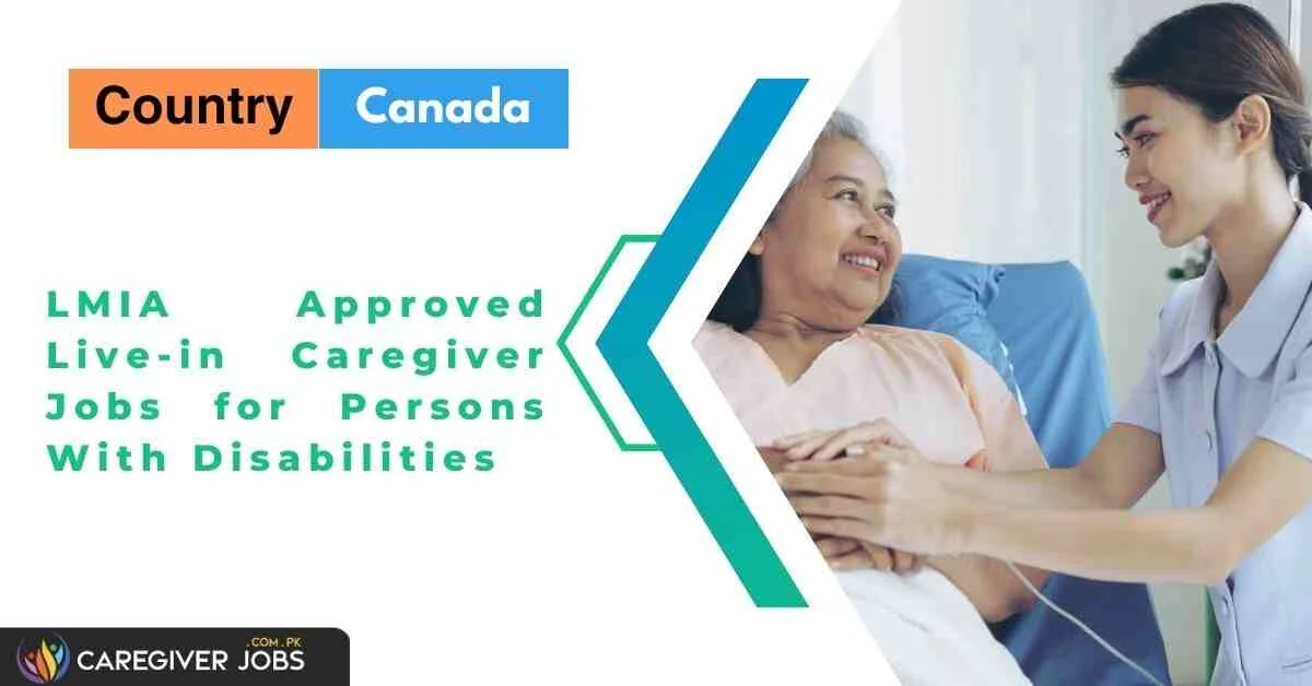 lmia-approved-live-in-caregiver-jobs-for-persons-with-disabilities