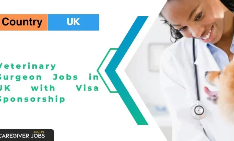 Veterinary Surgeon Jobs in UK with Visa Sponsorship