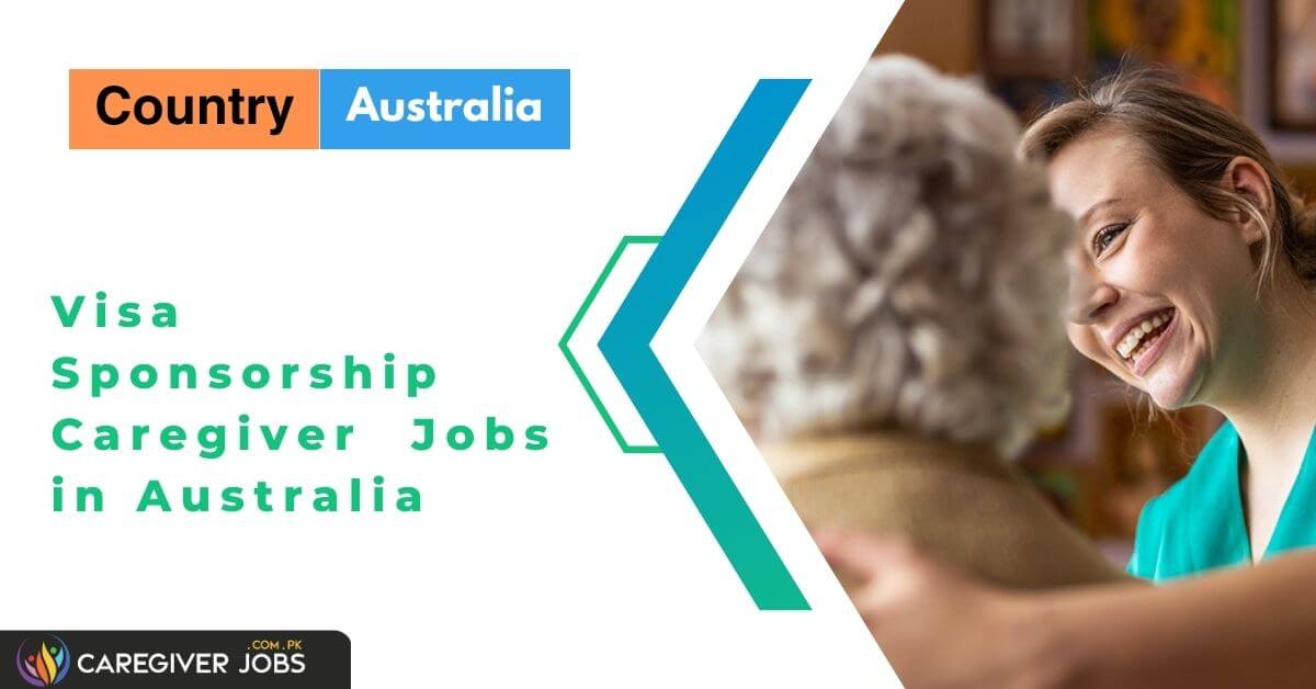 visa-sponsorship-caregiver-jobs-in-australia-apply-now