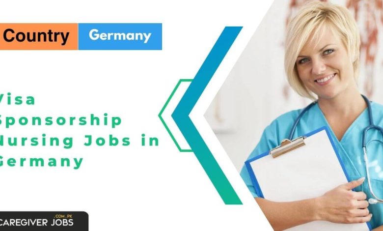 Photo of Visa Sponsorship Nursing Jobs in Germany 2024 – Apply Now