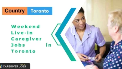 Photo of Weekend Live-in Caregiver Jobs in Toronto 2024 – Apply Now