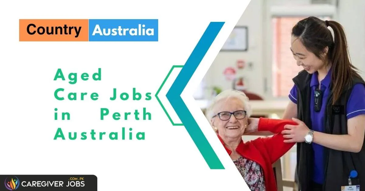 Aged Care Jobs In Perth Australia 2024 Apply Now   Aged Care Jobs In Perth Australia.webp