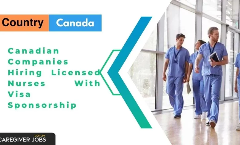 Canadian Companies Hiring Licensed Nurses With Visa Sponsorship