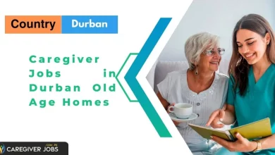 Photo of Caregiver Jobs in Durban Old Age Homes 2024 – Apply Now