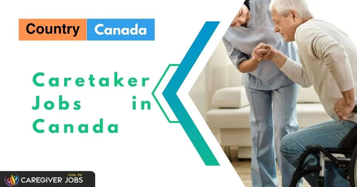 Caretaker Jobs In Canada 2024 Apply Now   Caretaker Jobs In Canada.webp