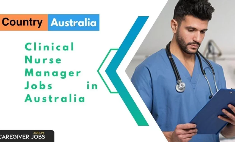 Photo of Clinical Nurse Manager Jobs in Australia 2024 – Apply Now
