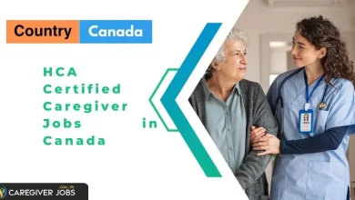 Photo of HCA Certified Caregiver Jobs in Canada 2024 – Apply Now