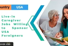 Photo of Live-in Caregiver Jobs Willing to Sponsor USA Foreigners 2025