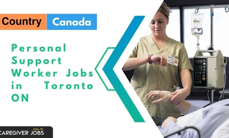 Photo of Personal Support Worker Jobs in Toronto ON 2024 – Apply Now