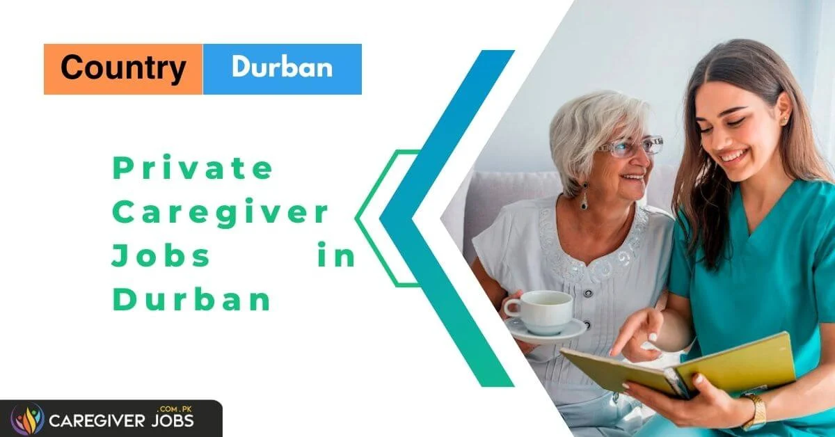 Private Caregiver Jobs In Durban 2024 Apply Now   Private Caregiver Jobs In Durban.webp