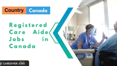 Photo of Registered Care Aide Jobs in Canada 2024 – Apply Now