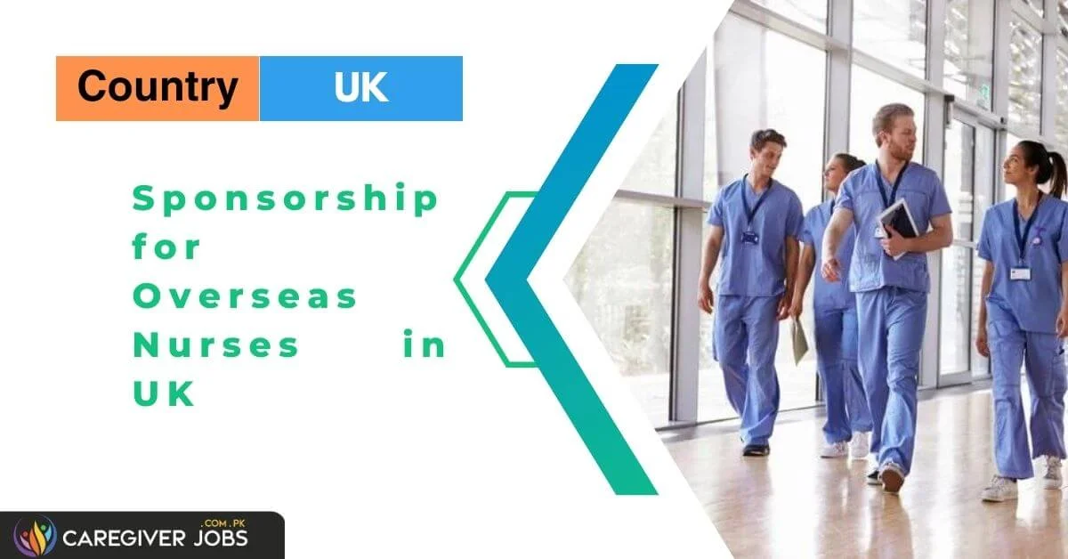 Sponsorship For Overseas Nurses In UK 2024 Apply Now   Sponsorship For Overseas Nurses In UK.webp