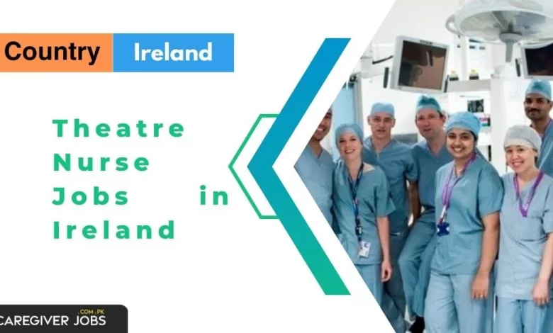 Theatre Nurse Jobs in Ireland