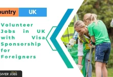 Photo of Volunteer Jobs in UK with Visa Sponsorship for Foreigners 2025