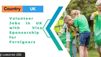 Photo of Volunteer Jobs in UK with Visa Sponsorship for Foreigners 2024