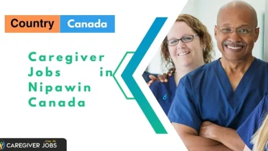 Photo of Caregiver Jobs in Nipawin Canada 2024 – Apply Now