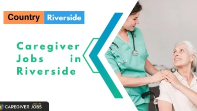 Photo of Caregiver Jobs in Riverside 2024 – Apply Now