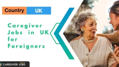 Photo of Caregiver Jobs in UK for Foreigners 2025 – Visa Sponsorship