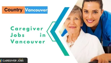 Photo of Caregiver Jobs in Vancouver 2024 – Apply Now