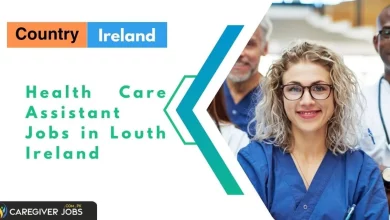 Photo of Health Care Assistant Jobs in Louth Ireland 2025 – Apply Now