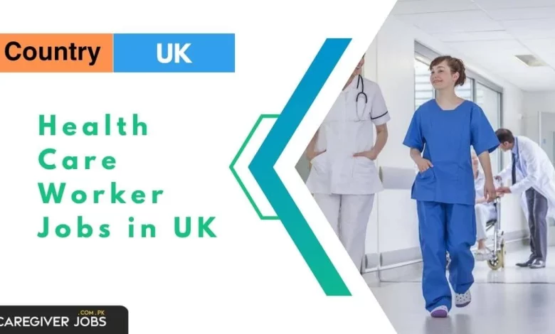 Health Care Worker Jobs in UK