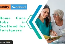 Photo of Home Care Jobs in Scotland for Foreigners 2025 – Apply Now