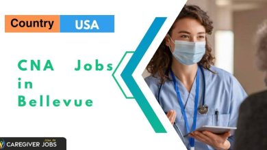 Photo of CNA Jobs in Bellevue 2024 – Apply Now