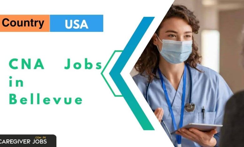 CNA Jobs in Bellevue