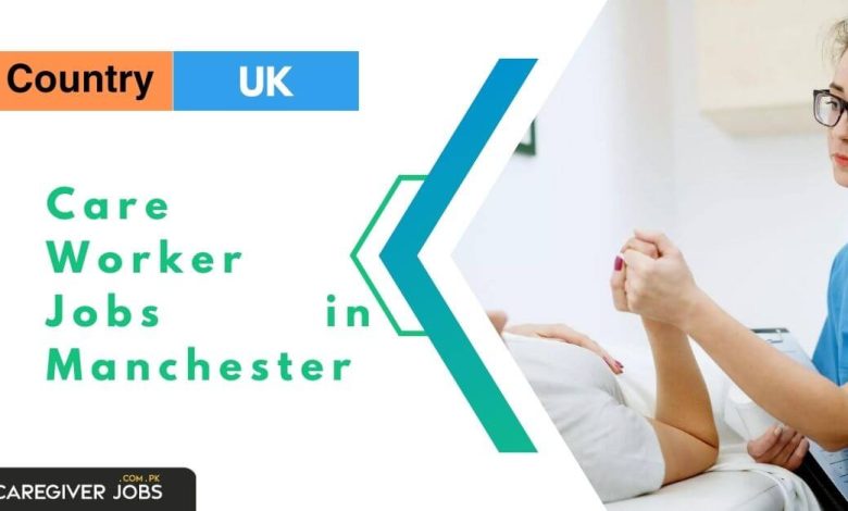 Care Worker Jobs in Manchester