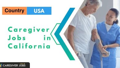 Photo of Caregiver Jobs in California 2025 – Apply Now