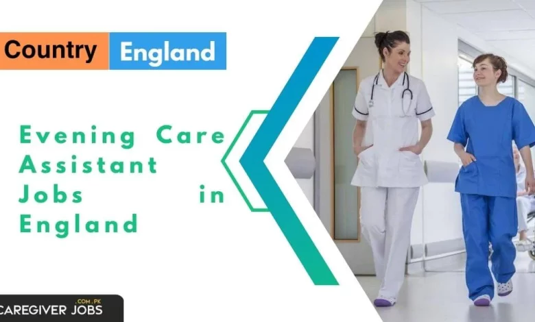 Evening Care Assistant Jobs in England