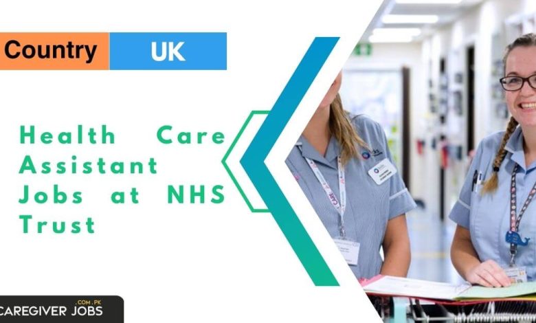 Health Care Assistant Jobs at NHS Trust