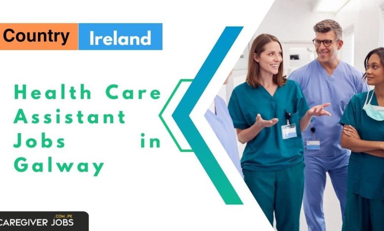 Health Care Assistant Jobs in Galway