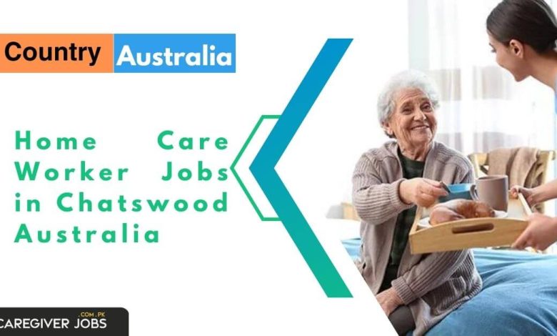 Home Care Worker Jobs in Chatswood Australia