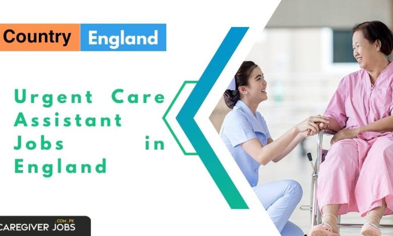 Urgent Care Assistant Jobs in England