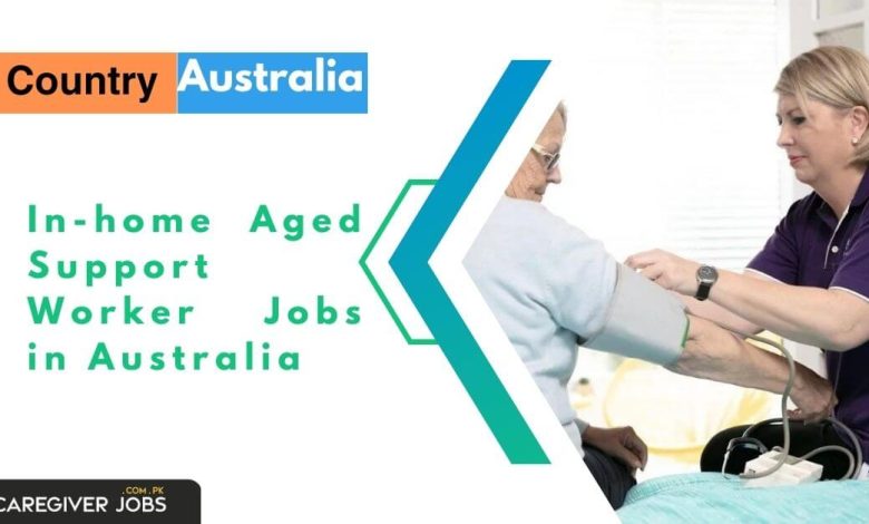 In-home Aged Support Worker Jobs in Australia