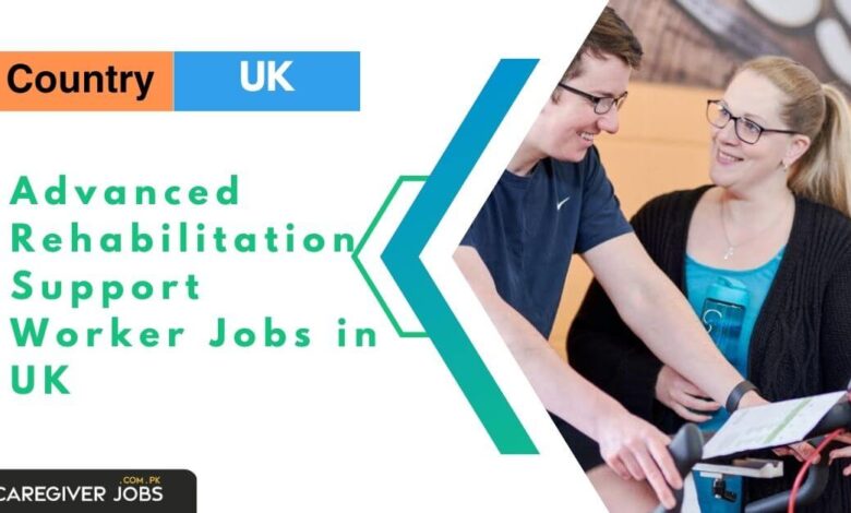 Advanced Rehabilitation Support Worker Jobs in UK