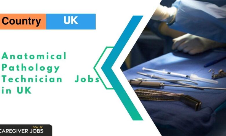 Anatomical Pathology Technician Jobs in UK