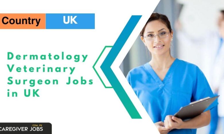 Dermatology Veterinary Surgeon Jobs in UK