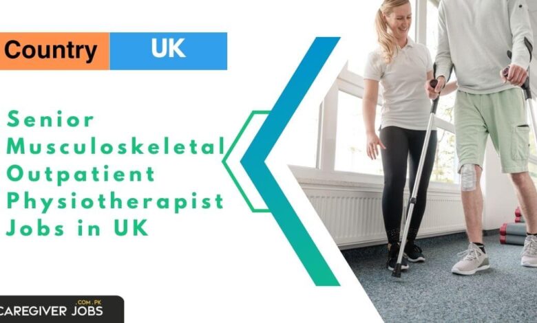 Senior Musculoskeletal Outpatient Physiotherapist Jobs in UK