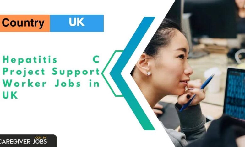 Hepatitis C Project Support Worker Jobs in UK